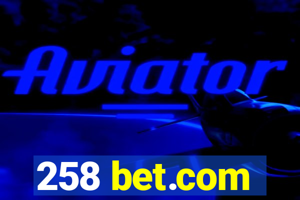 258 bet.com